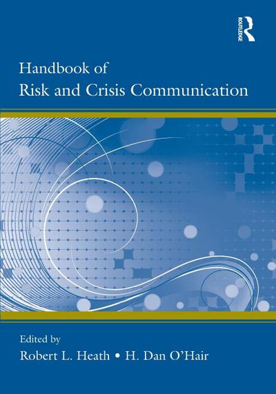 Handbook of Risk and Crisis Communication