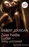 Zwei heiße Luder - Willig und bereit