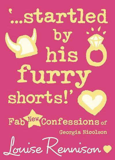 ’...startled by his furry shorts!’ (Confessions of Georgia Nicolson, Book 7)