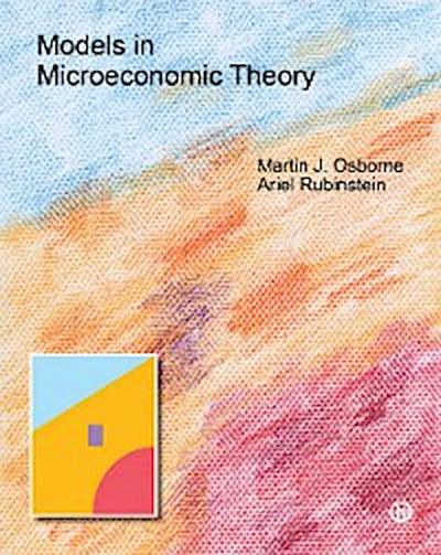Models in Microeconomic Theory (’He’ Edition)