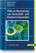 FEM zur Berechnung von Kunststoff- und Elastomerbauteilen
