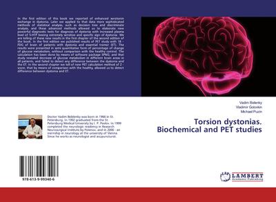 Torsion dystonias. Biochemical and PET studies