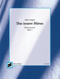 Das innere Hören. Klavierschule. Heft 1