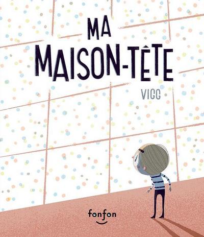 Ma Maison-Tête
