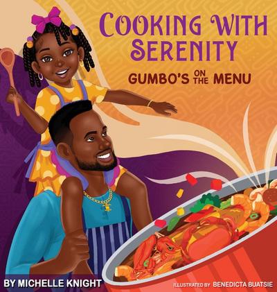 Cooking with Serenity, Gumbo’s on the Menu
