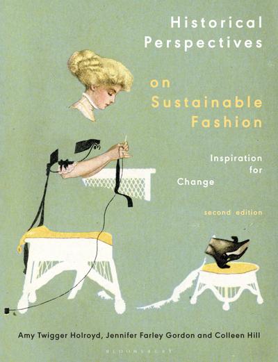 Historical Perspectives on Sustainable Fashion