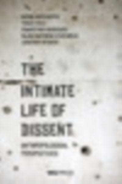 The Intimate Life of Dissent