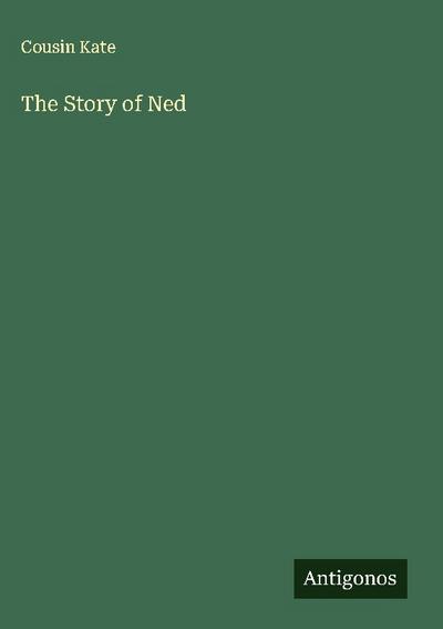 The Story of Ned