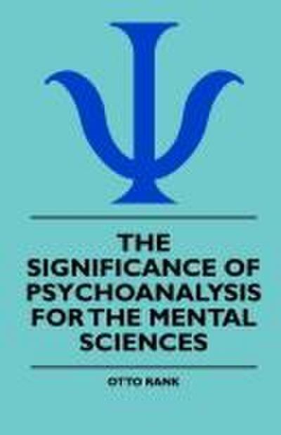 The Significance Of Psychoanalysis For The Mental Sciences