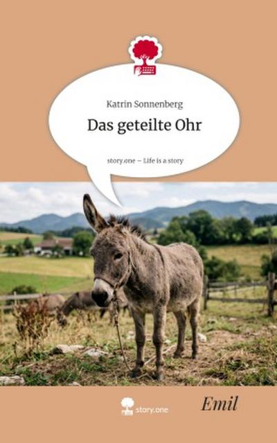 Das geteilte Ohr. Life is a Story - story.one