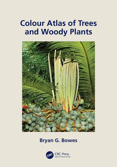 Colour Atlas of Woody Plants and Trees