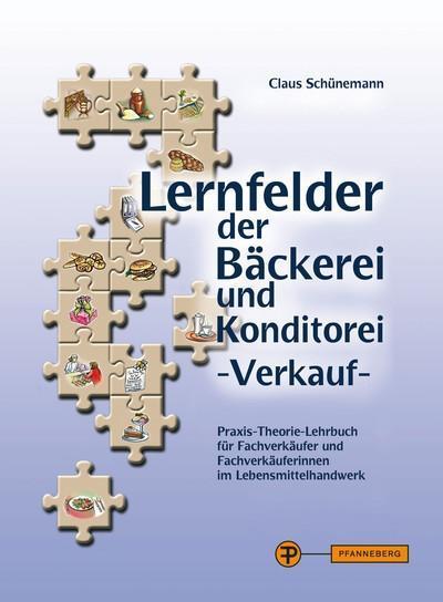 Lernfelder der Bäckerei und Konditorei - Verkauf, m. CD-ROM