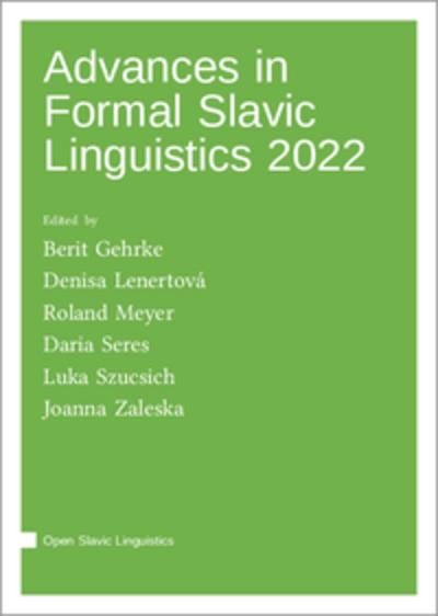 Advances in Formal Slavic Linguistics 2022