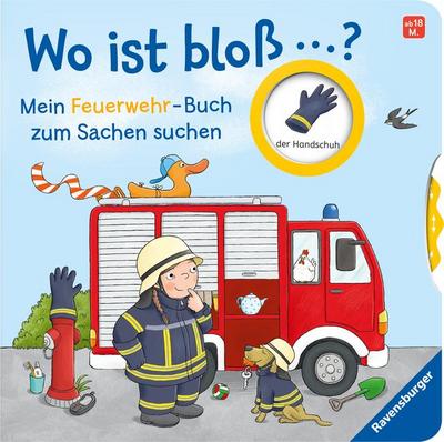 Wo ist bloß ...? - Mein Feuerwehr-Buch zum Sachen suchen