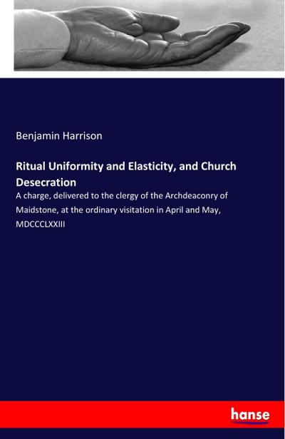 Ritual Uniformity and Elasticity, and Church Desecration