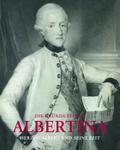 Die Gründung der Albertina (AT): Herzog Albert und seine Zeit