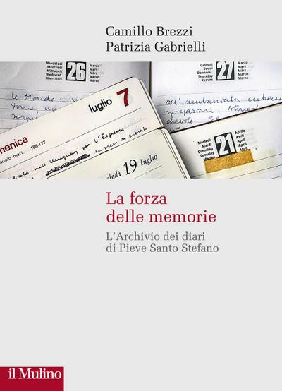 La forza delle memorie. L’Archivio dei diari di Pieve Santo Stefano