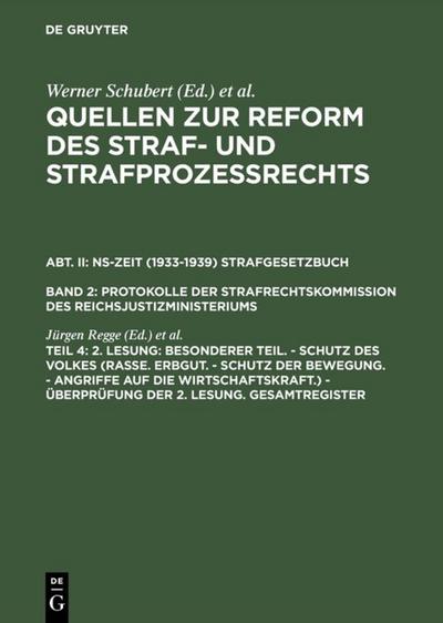 2.Lesung: Besonderer Teil.- Schutz des Volkes (Rasse.Erbgut.- Schutz der Bewegung.- Angriffe auf die Wirtschaftskraft.) - Überprüfung der 2.Lesung.Gesamtregister