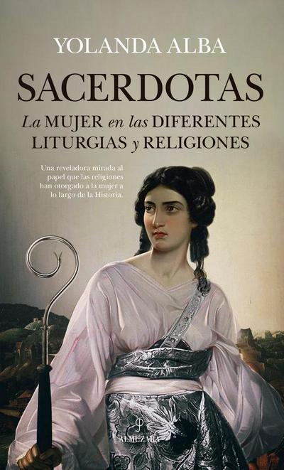 Sacerdotas. La Mujer En Las Diferentes Liturgias