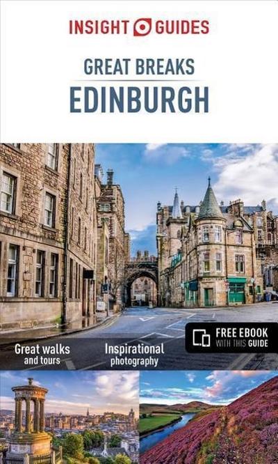 Insight Guides Great Breaks Edinburgh - Edinburgh Travel Gui (Insight Guide Great Breaks)