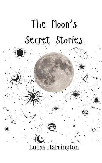 The Moon’s Secret Stories