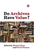 Do Archives Have Value?