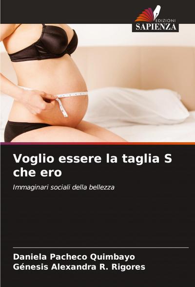 Voglio essere la taglia S che ero