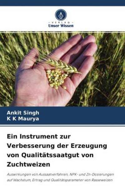 Ein Instrument zur Verbesserung der Erzeugung von Qualitätssaatgut von Zuchtweizen