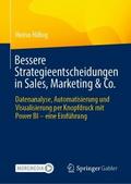 Bessere Strategieentscheidungen in Sales, Marketing & Co.