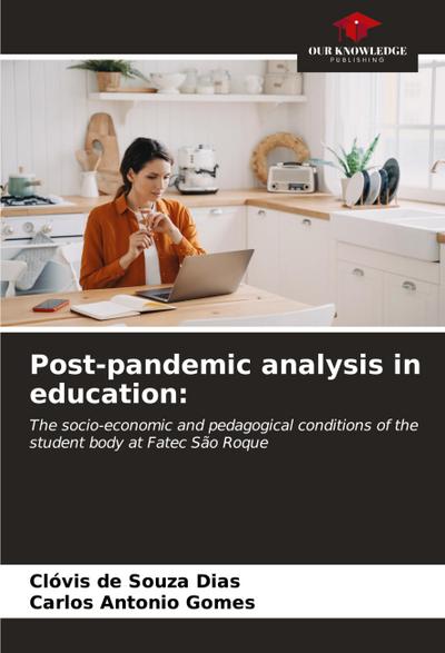 Post-pandemic analysis in education: