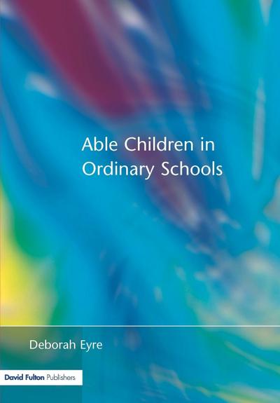 Able Children in Ordinary Schools