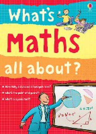 What’s Maths All About?