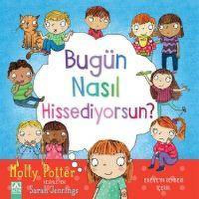 Bugün Nasil Hissediyorsun