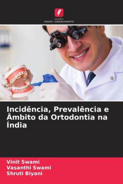 Incidência, Prevalência e Âmbito da Ortodontia na Índia