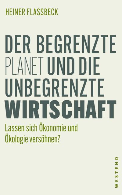 Der begrenzte Planet und die unbegrenzte Wirtschaft