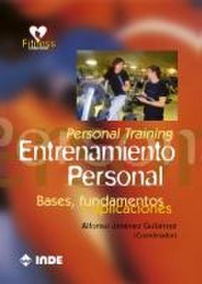 Personal training : entrenamiento personal : bases, fundamentos y aplicaciones