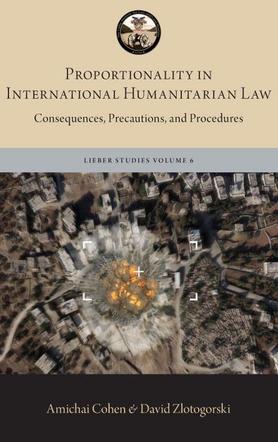 Proportionality in International Humanitarian Law