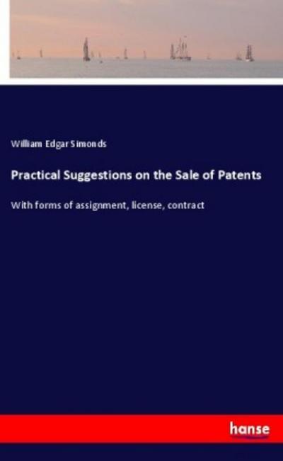 Practical Suggestions on the Sale of Patents