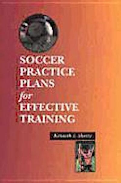 SOCCER PRAC PLANS FOR EFFECTIV