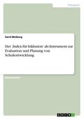 Der Index für Inklusion als Instrument zur Evaluation und Planung von Schulentwicklung
