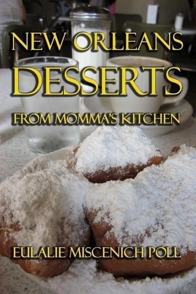 New Orleans Desserts from Momma’s Kitchen