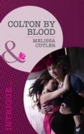 Colton by Blood (Mills & Boon Romantic Suspens