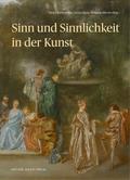 Sinn und Sinnlichkeit in der Kunst