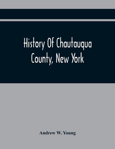 History Of Chautauqua County, New York