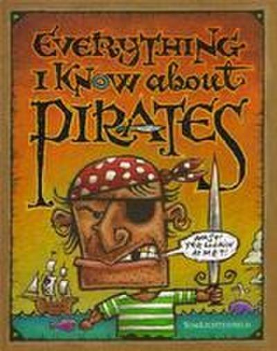 Everything I Know about Pirates
