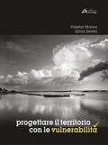 Progettare il territorio con le vulnerabilità