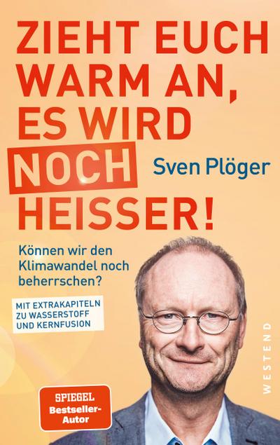 Zieht euch warm an, es wird noch heißer!