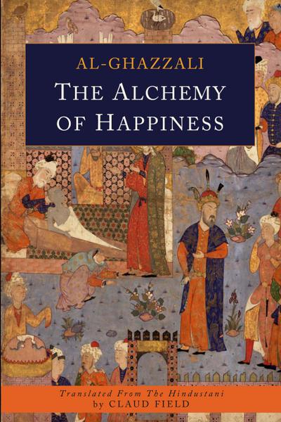 The Alchemy of Happiness