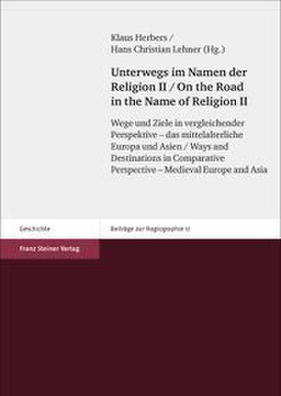 Unterwegs im Namen der Religion II/On the Road in the Name of Religion II