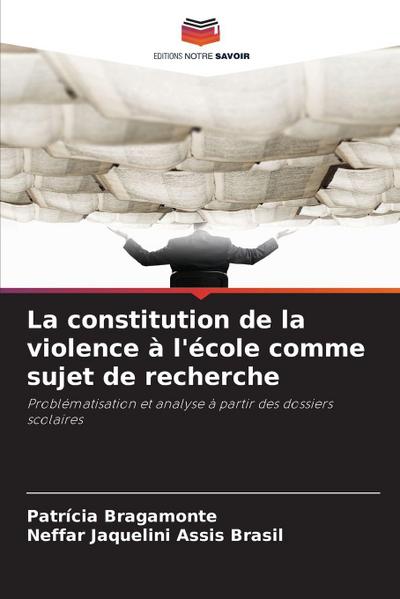 La constitution de la violence à l’école comme sujet de recherche